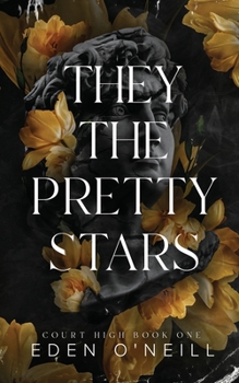 They The Pretty Stars - Book #1 of the Court High