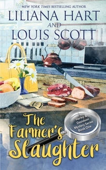 The Farmer's Slaughter - Book #1 of the Harley and Davidson