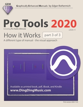 Paperback Pro Tools 2020 - How it Works (part 3 of 3): A different type of manual - the visual approach Book