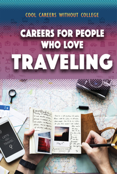 Paperback Careers for People Who Love Traveling Book
