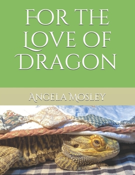 Paperback For the Love of Dragon Book