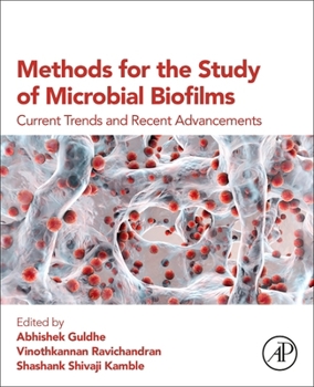 Paperback Methods for the Study of Microbial Biofilms: Current Trends and Recent Advancements Book