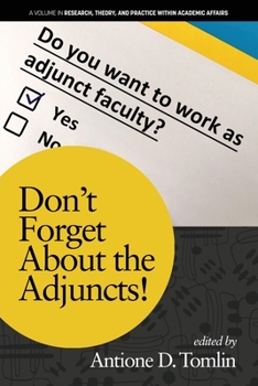 Paperback Don't Forget About the Adjuncts! Book