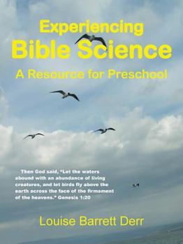 Paperback Experiencing Bible Science: A Resource for Preschool Book
