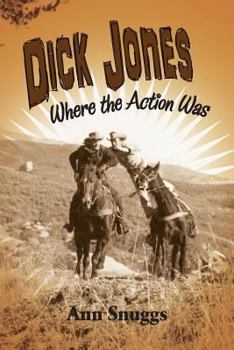 Paperback Dick Jones: Where the Action Was Book