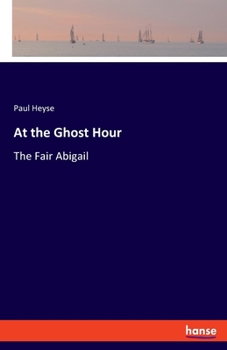 Paperback At the Ghost Hour: The Fair Abigail Book