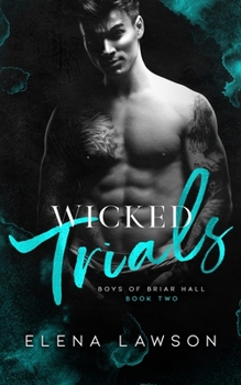 Wicked Trials - Book #2 of the Boys of Briar Hall