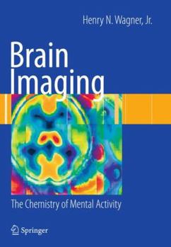 Paperback Brain Imaging: The Chemistry of Mental Activity Book