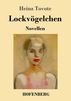 Paperback Lockvögelchen: Novellen [German] Book