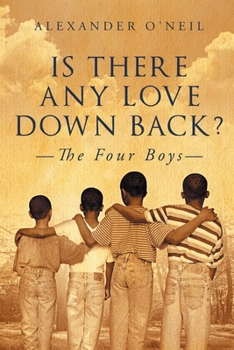 Paperback Is There Any Love Down Back?: The Four Boys Book