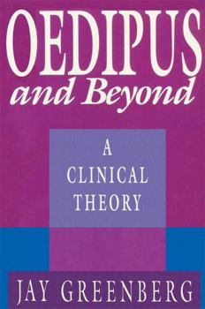 Paperback Oedipus and Beyond: A Clinical Theory Book