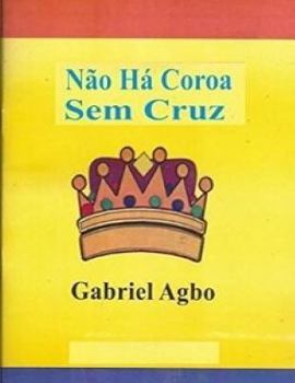 Paperback Não Há Coroa Sem Cruz [Portuguese] Book