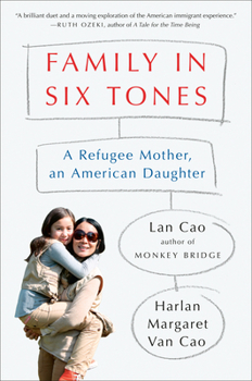 Hardcover Family in Six Tones: A Refugee Mother, an American Daughter Book