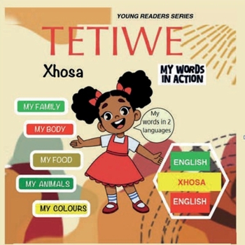 Paperback TETIWE - My Words In Action - Xhosa Book