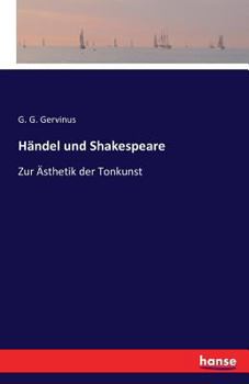 Paperback Händel und Shakespeare: Zur Ästhetik der Tonkunst [German] Book