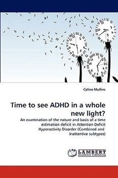 Paperback Time to see ADHD in a whole new light? Book