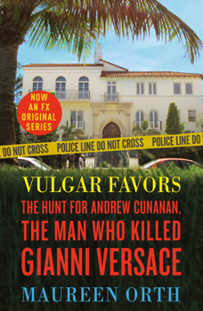 Paperback Vulgar Favors: The Assassination of Gianni Versace Book