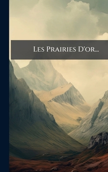 Hardcover Les Prairies D'or... [French] Book