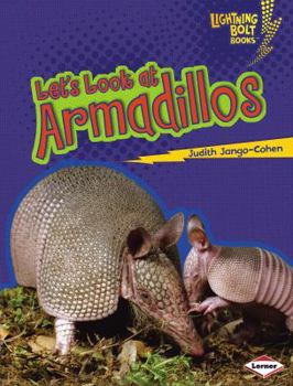 Library Binding Let's Look at Armadillos Book