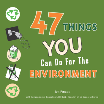 Paperback 47 Things You Can Do for the Environment Book