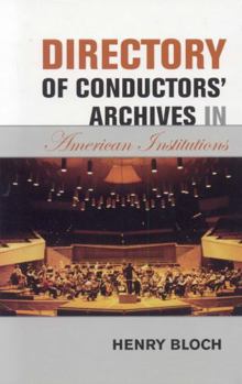 Hardcover Directory of Conductors' Archives in American Institutions Book