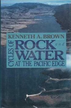 Hardcover Cycles of Rock and Water: At the Pacific Edge Book