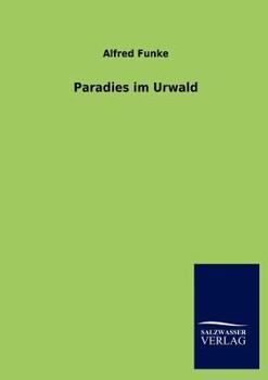 Paperback Paradies Im Urwald [German] Book