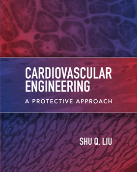 Hardcover Cardiovascular Engineering: A Protective Approach Book