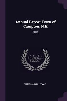 Annual Report Town of Campton, N.H: 2005