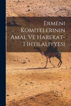 Paperback Ermeni komitelerinin amal ve harekat-i ihtilaliyyesi [Turkish] Book