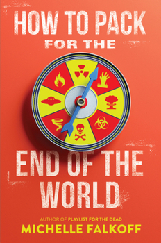 Paperback How to Pack for the End of the World Book