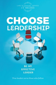 Paperback Choose Leadership: Be an effective leader Book