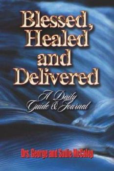 Hardcover Blessed, Healed and Delivered Book