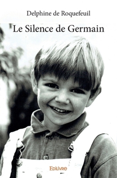 Paperback Le Silence de Germain [French] Book