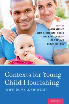 Hardcover Contexts for Young Child Flourishing: Evolution, Family, and Society Book