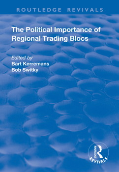 Paperback The Political Importance of Regional Trading Blocs Book