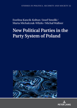 Hardcover New Political Parties in the Party System of Poland Book