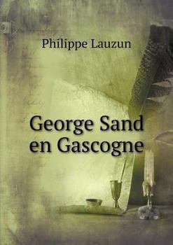 Paperback George Sand en Gascogne [French] Book