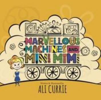 Paperback Marvellous Machines and Mini Mimi Book
