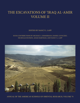 The Excavations of 'iraq Al-Amir, Volume II