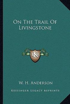 On the trail of Livingstone