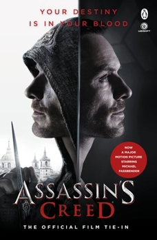 Assassin's Creed: The Official Movie Novelization - Book  of the Assassin's Creed
