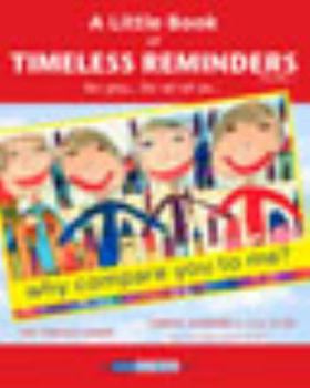 Paperback A Little Book of Timeless Reminders Volume 1: for all ages Book