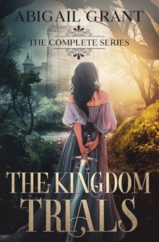 Paperback The Kingdom Trials: The Complete Series (YA Fantasy Romance) Book
