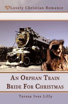 An Orphan Train Bride for Christmas - Book #3 of the Orphan Train Bride