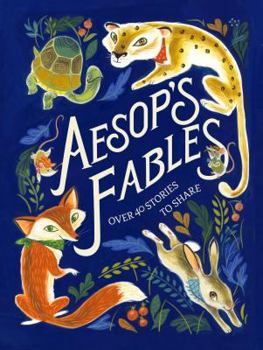 Hardcover Aesop's Fables: Over 40 Stories to Share Book