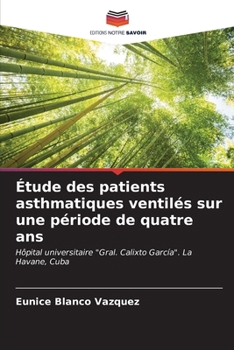 Paperback Étude des patients asthmatiques ventilés sur une période de quatre ans [French] Book
