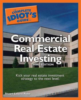 Paperback The Complete Idiot's Guide to Commercial Real Estate Investing Book