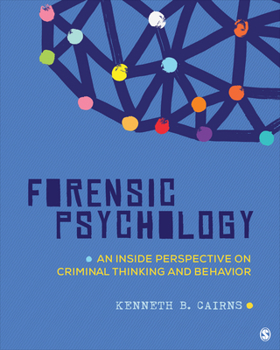 Paperback Forensic Psychology: An Inside Perspective on Criminal Thinking and Behavior Book