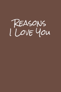 Paperback Reasons I Love You: Reasons I Love You Notebook-Couple Notebook-Engagement Gift notebook-valentines day gift Book